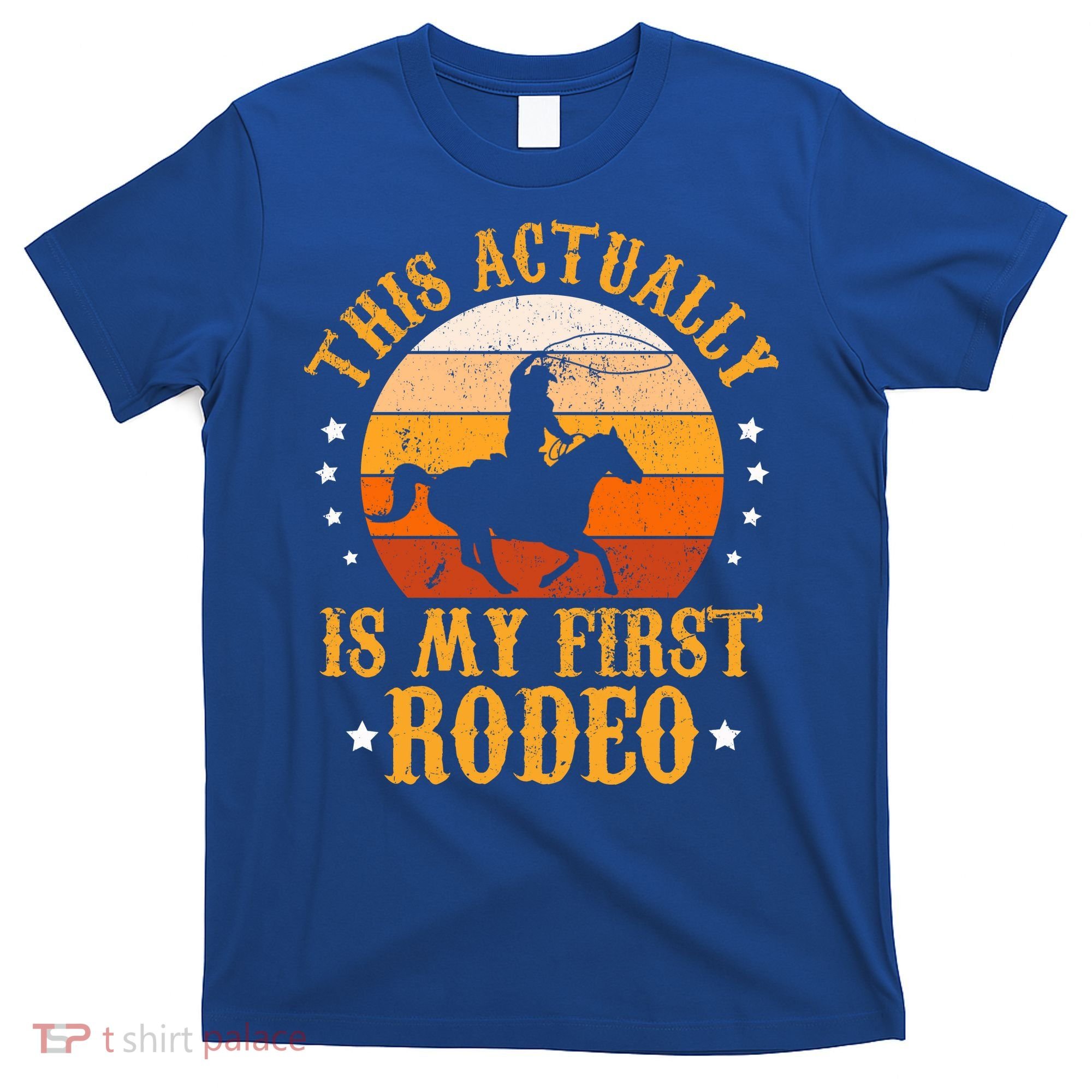 That Actually Is My First Rodeo Vintage Retro Country Life Cowboy T-Shirt