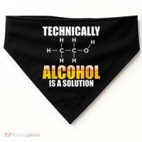 Technically Alcohol Is A Solution Chemical Formula Drinking USA-Made Doggie Bandana thumb 0