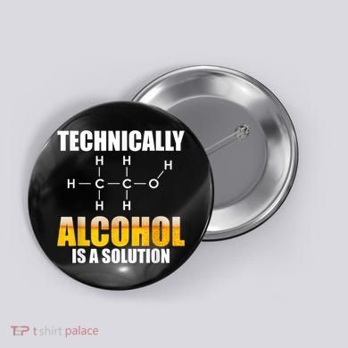Technically Alcohol Is A Solution Chemical Formula Drinking Button