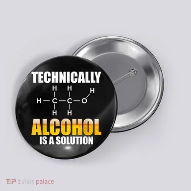 Technically Alcohol Is A Solution Chemical Formula Drinking Button