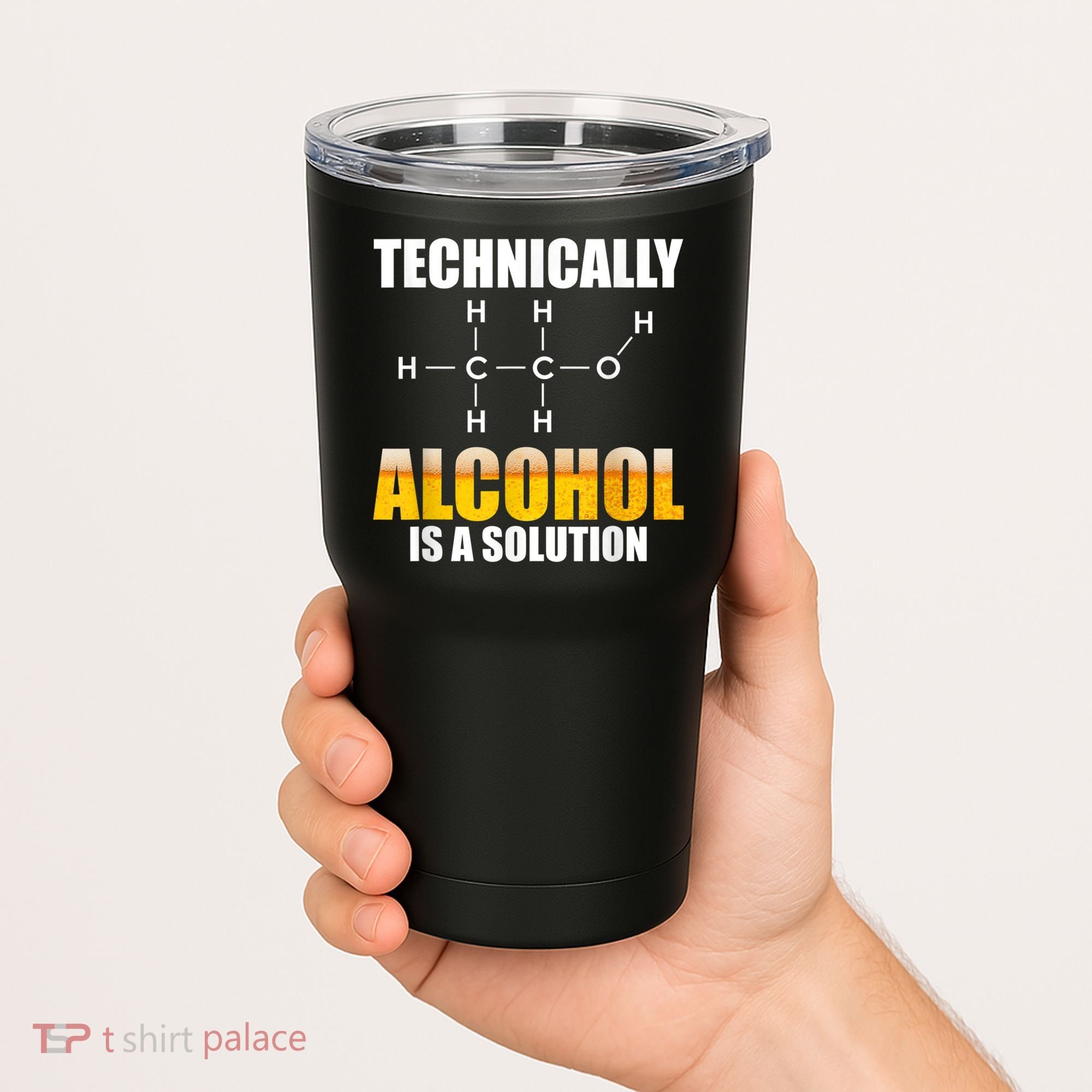Technically Alcohol Is A Solution Chemical Formula Drinking Tumbler