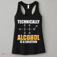 Technically Alcohol Is A Solution Chemical Formula Drinking Women's Tank Top thumb 3