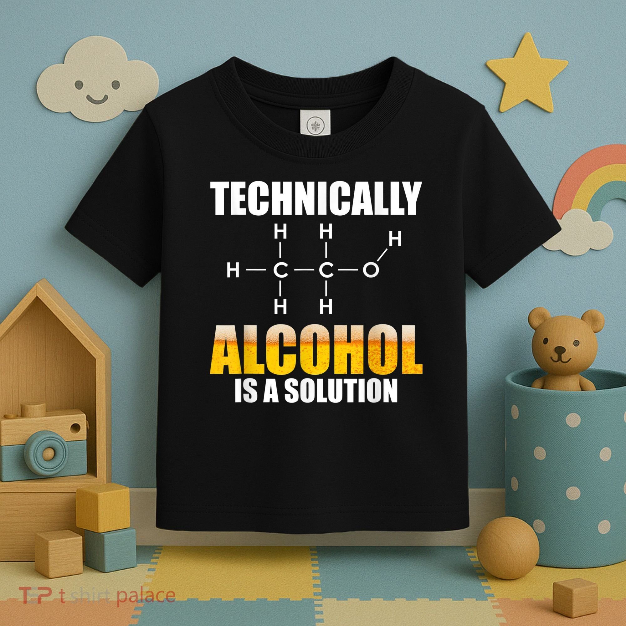 Technically Alcohol Is A Solution Chemical Formula Drinking Toddler T-Shirt