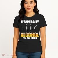 Technically Alcohol Is A Solution Chemical Formula Drinking Women's T-Shirt thumb 4
