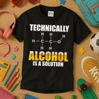 Technically Alcohol Is A Solution Chemical Formula Drinking Kids T-Shirt thumb 3
