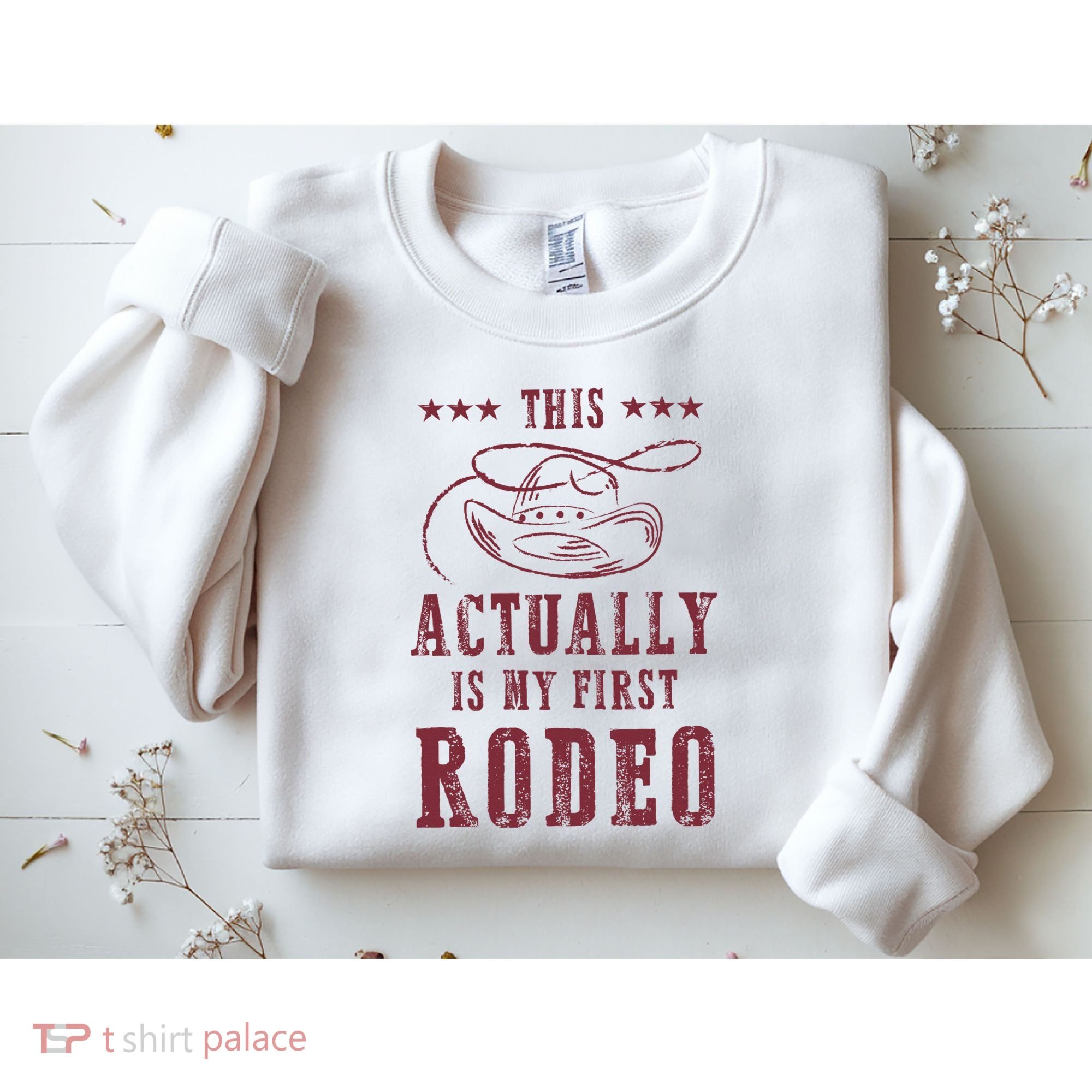 This Actually Is My First Rodeo Cowboy Sweatshirt