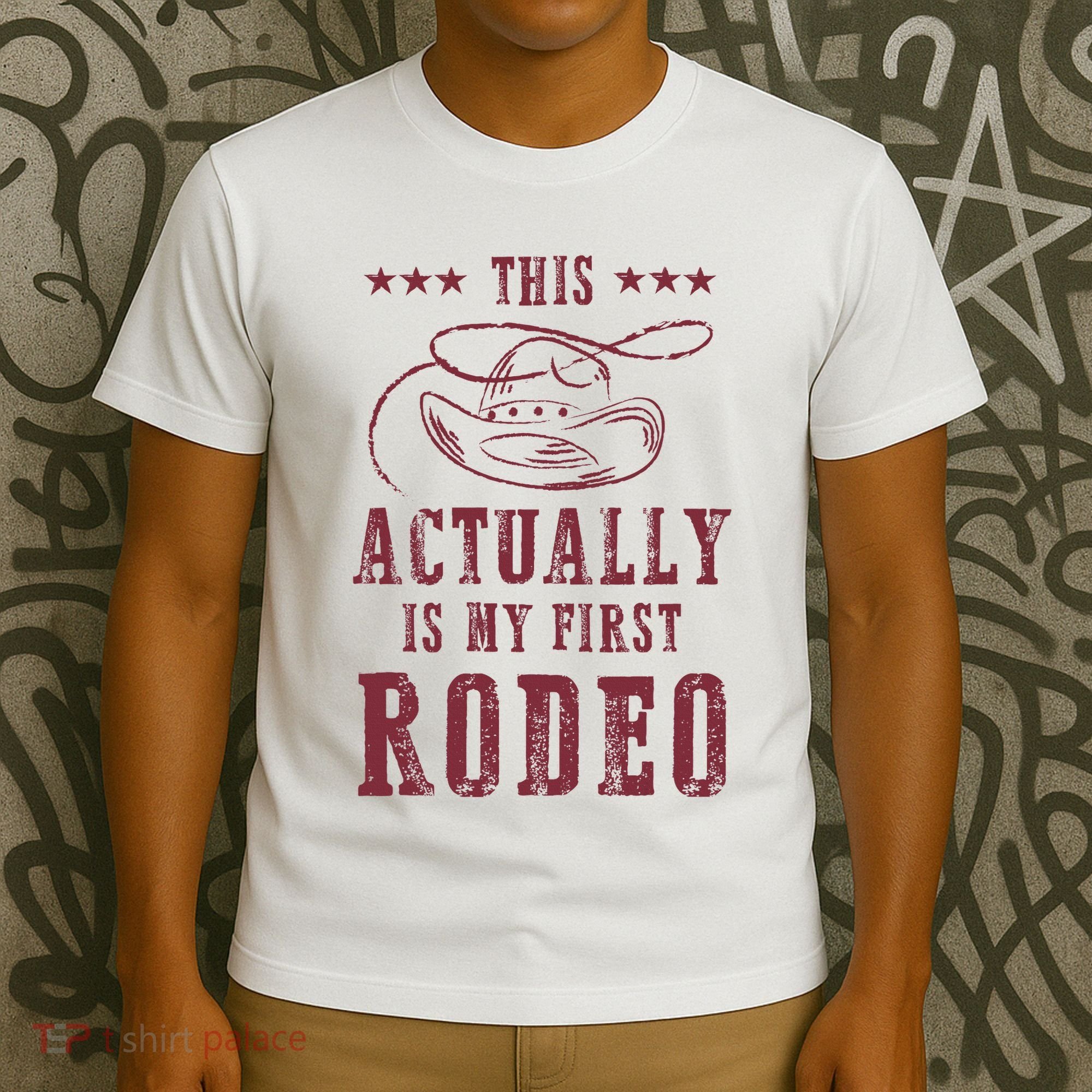This Actually Is My First Rodeo Cowboy T-Shirt