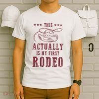 This Actually Is My First Rodeo Cowboy T-Shirt thumb 6