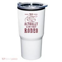 This Actually Is My First Rodeo Cowboy Tumbler thumb 0