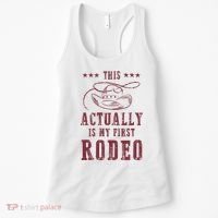 This Actually Is My First Rodeo Cowboy Women's Tank Top thumb 0