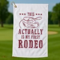 This Actually Is My First Rodeo Cowboy Golf Towel thumb 1
