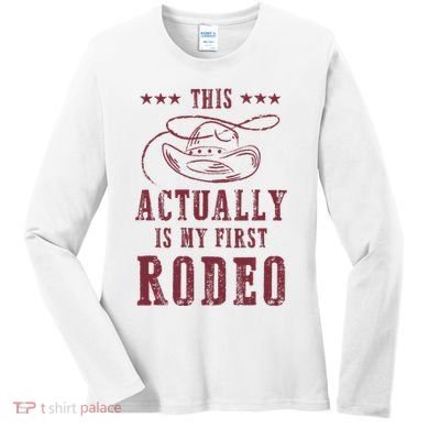 This Actually Is My First Rodeo Cowboy Women's Long Sleeve Shirt