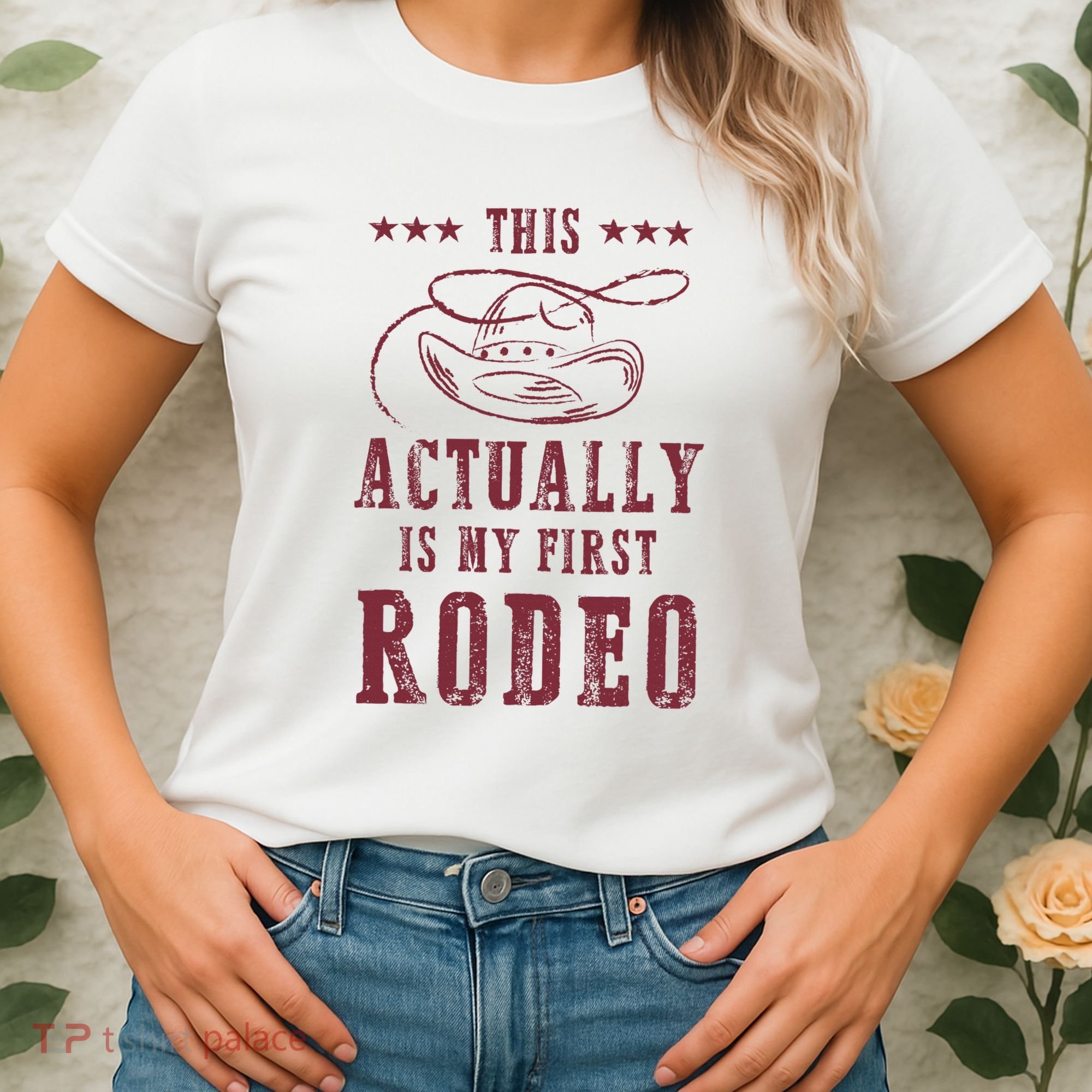 This Actually Is My First Rodeo Cowboy Women's T-Shirt