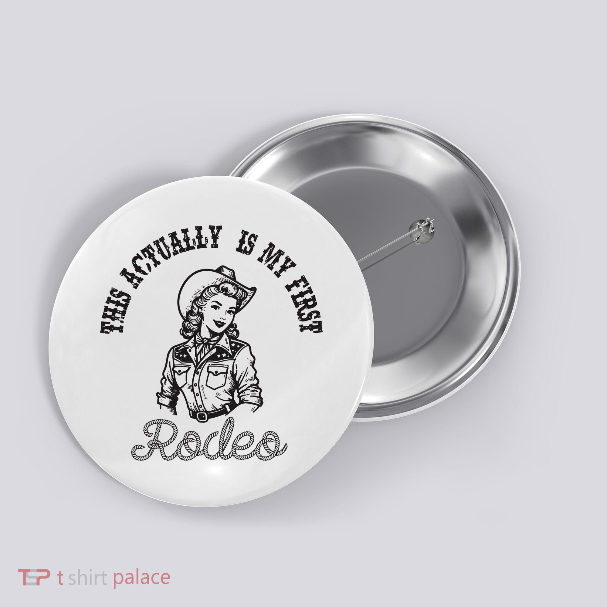 This Actually Is My First Rodeo Coastal Cowgirl Button