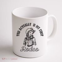 This Actually Is My First Rodeo Coastal Cowgirl Coffee Mug thumb 1