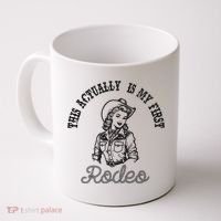 This Actually Is My First Rodeo Coastal Cowgirl Coffee Mug thumb 0