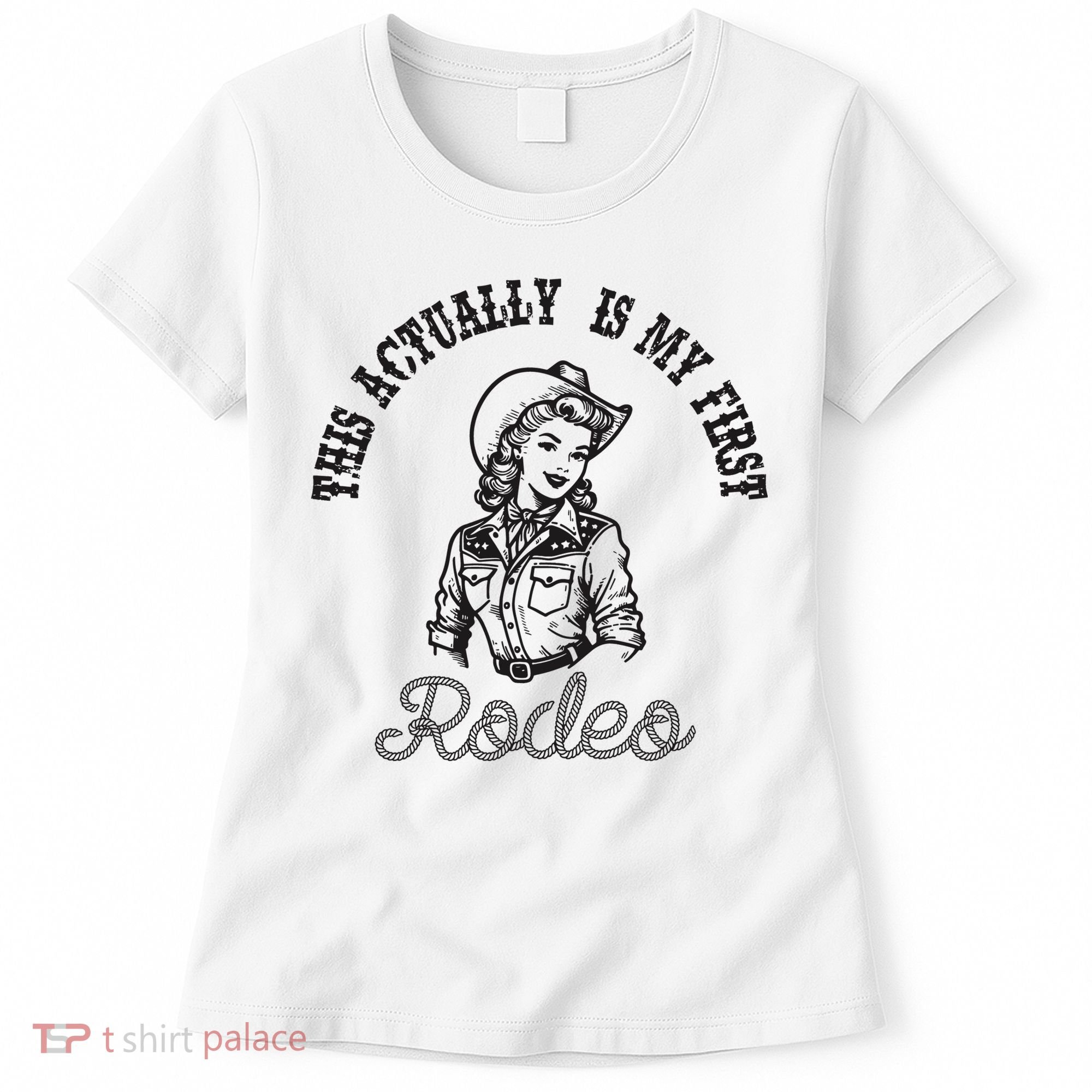 This Actually Is My First Rodeo Coastal Cowgirl Women's T-Shirt