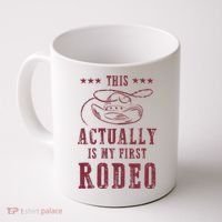 This Actually Is My First Rodeo Cowboy Coffee Mug thumb 0