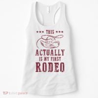 This Actually Is My First Rodeo Cowboy Women's Tank Top thumb 0