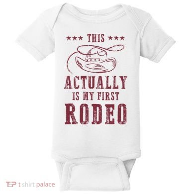 This Actually Is My First Rodeo Cowboy Baby Bodysuit