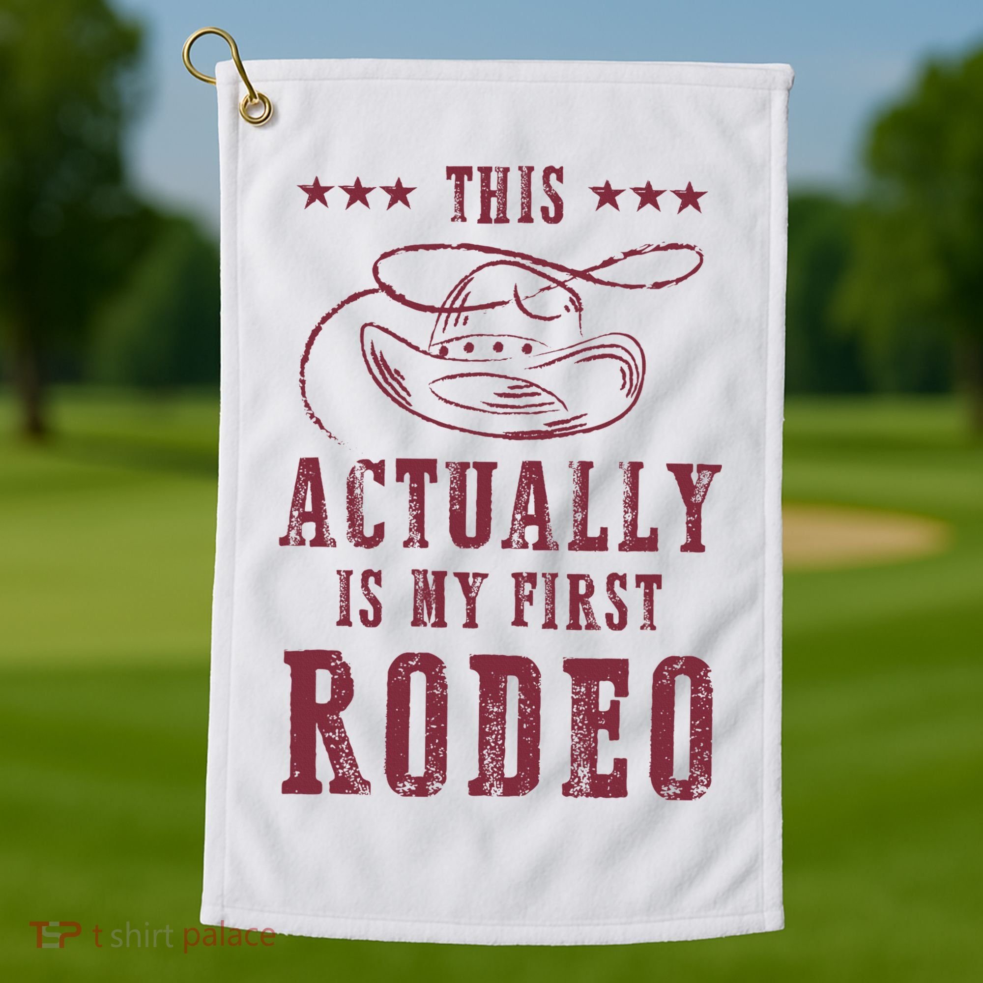 This Actually Is My First Rodeo Cowboy Golf Towel