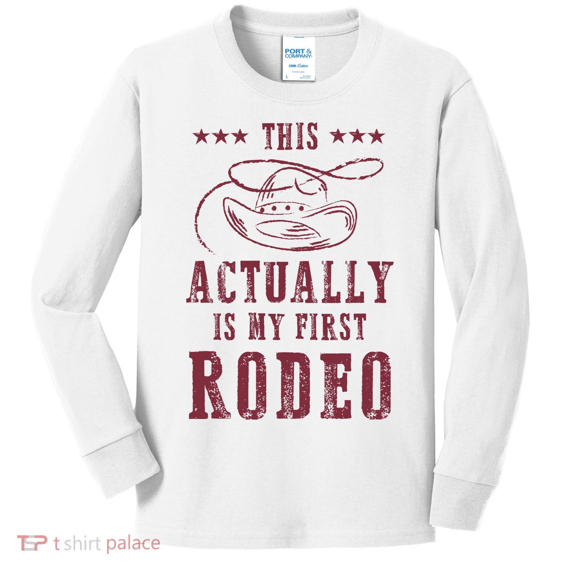 This Actually Is My First Rodeo Cowboy Kids Long Sleeve Shirt