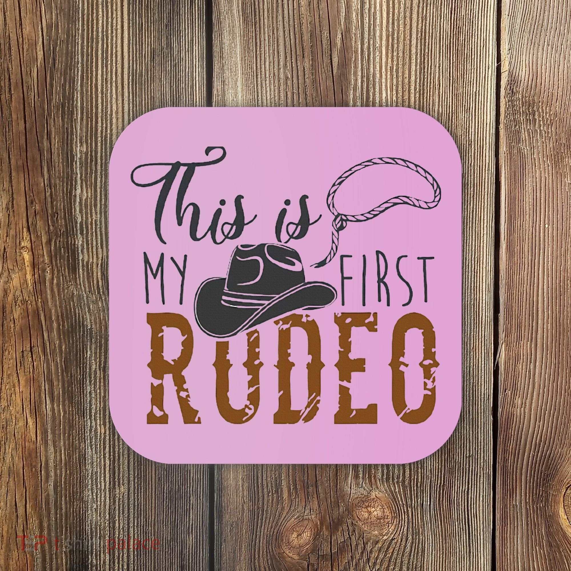This Actually Is My First Rodeo Coaster