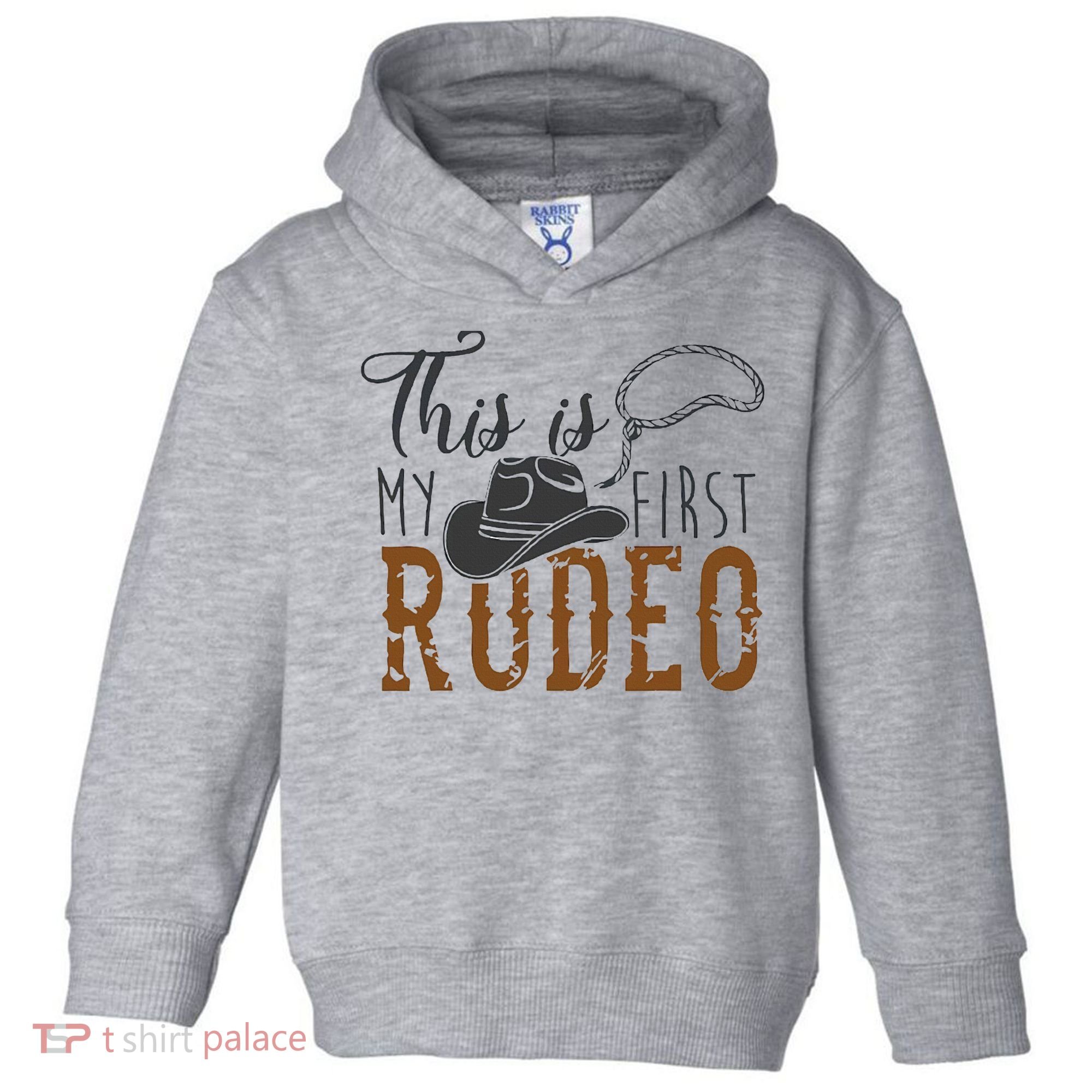 This Actually Is My First Rodeo Toddler Hoodie