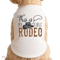 This Actually Is My First Rodeo Doggie Tank thumb 0