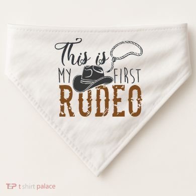This Actually Is My First Rodeo USA-Made Doggie Bandana