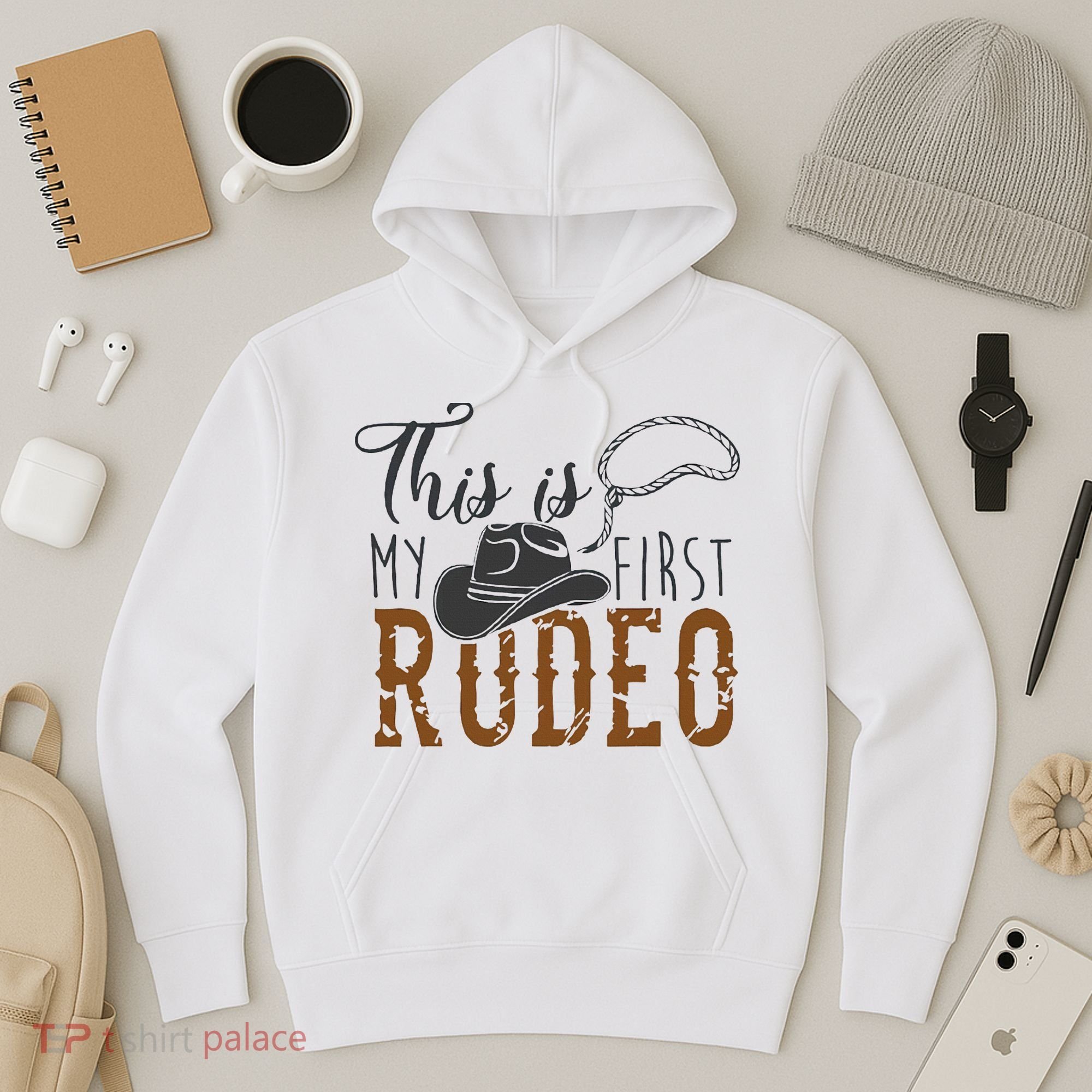 This Actually Is My First Rodeo Hoodie