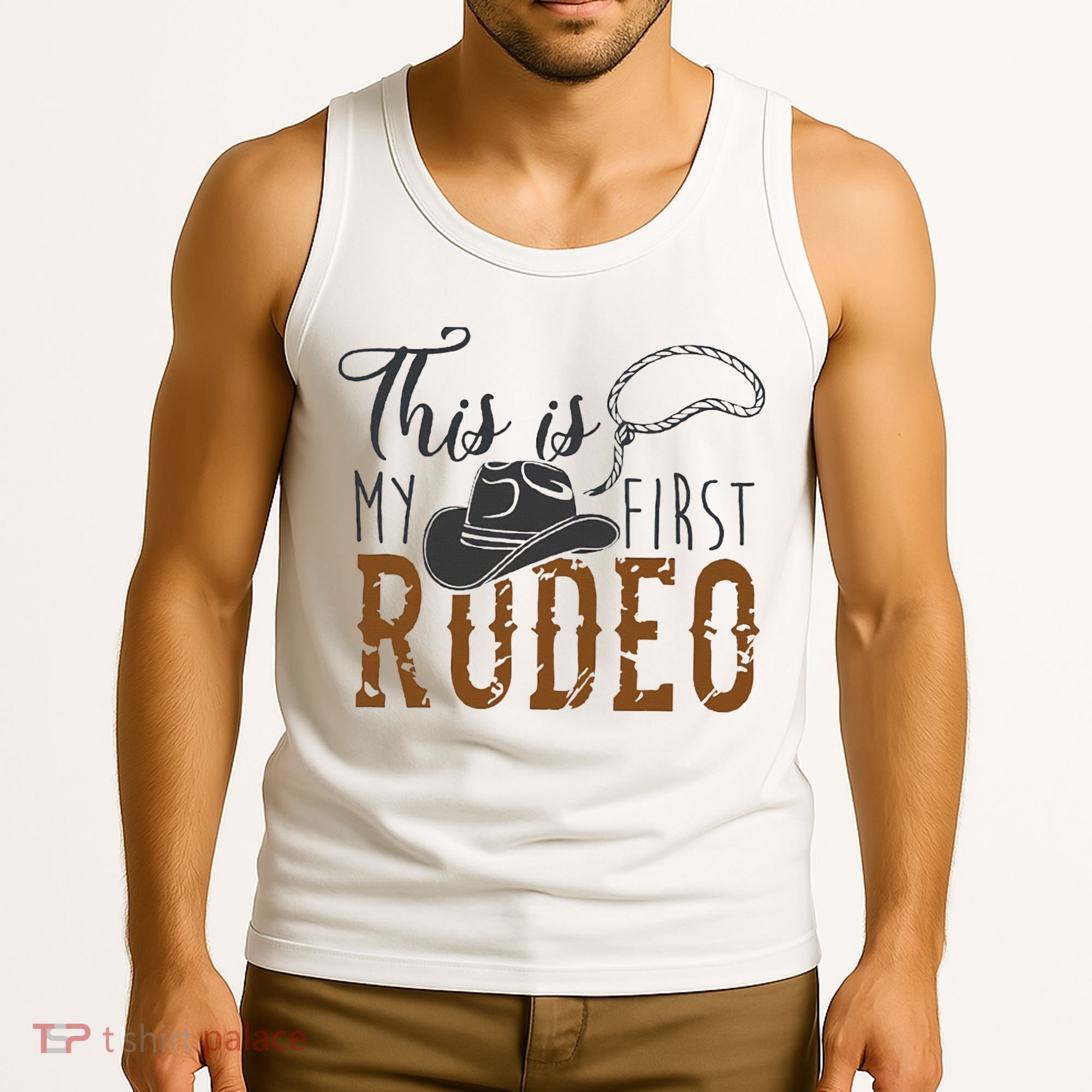 This Actually Is My First Rodeo Tank Top