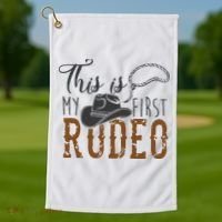 This Actually Is My First Rodeo Golf Towel thumb 1