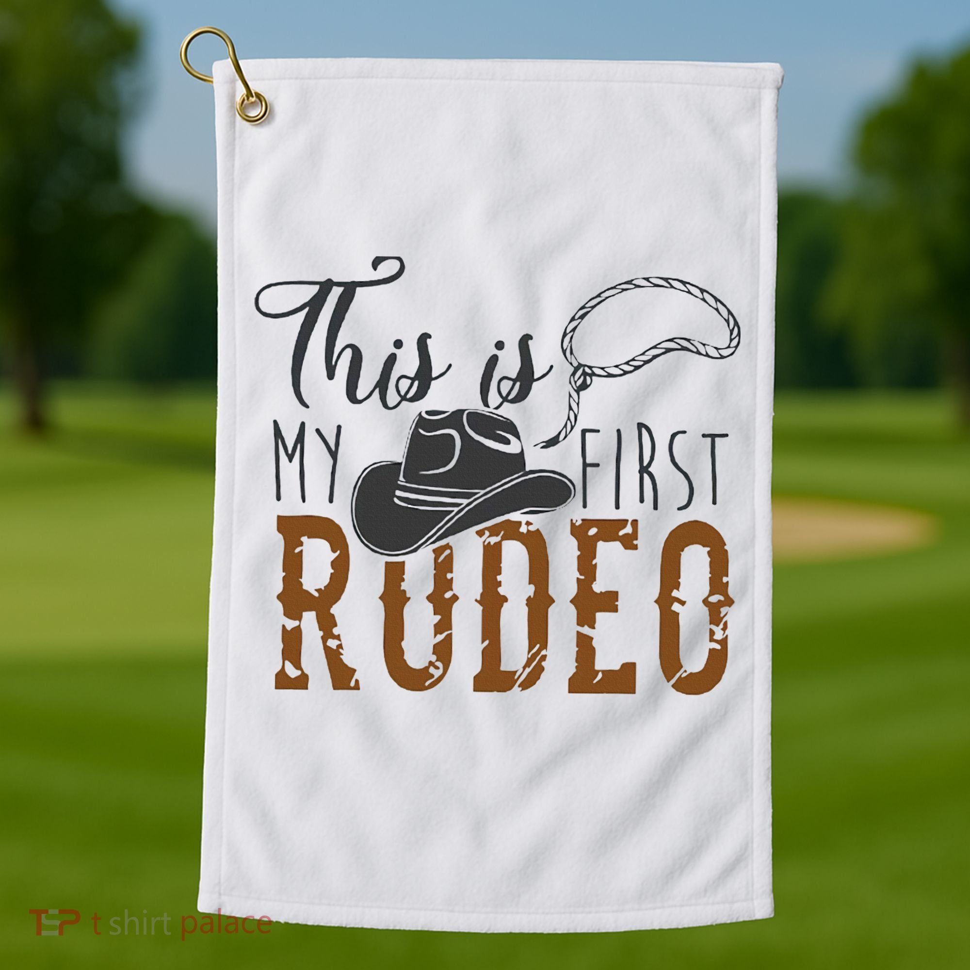 This Actually Is My First Rodeo Golf Towel