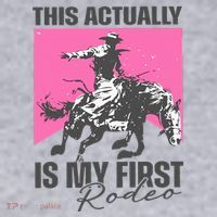 This Actually Is My First Rodeo Women's Sweatshirt thumb 2