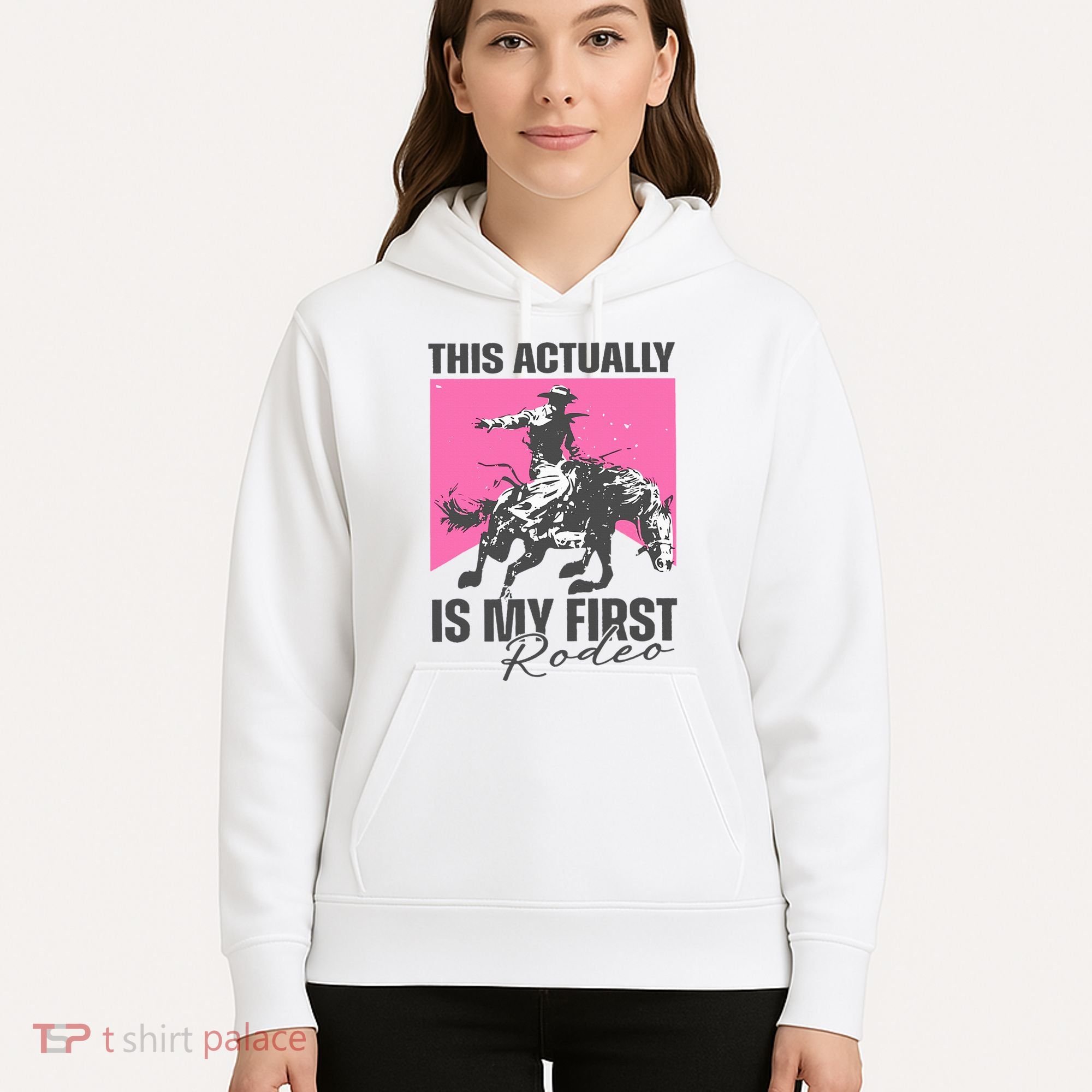 This Actually Is My First Rodeo Hoodie