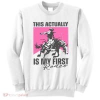 This Actually Is My First Rodeo Sweatshirt thumb 0