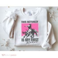 This Actually Is My First Rodeo Sweatshirt thumb 2