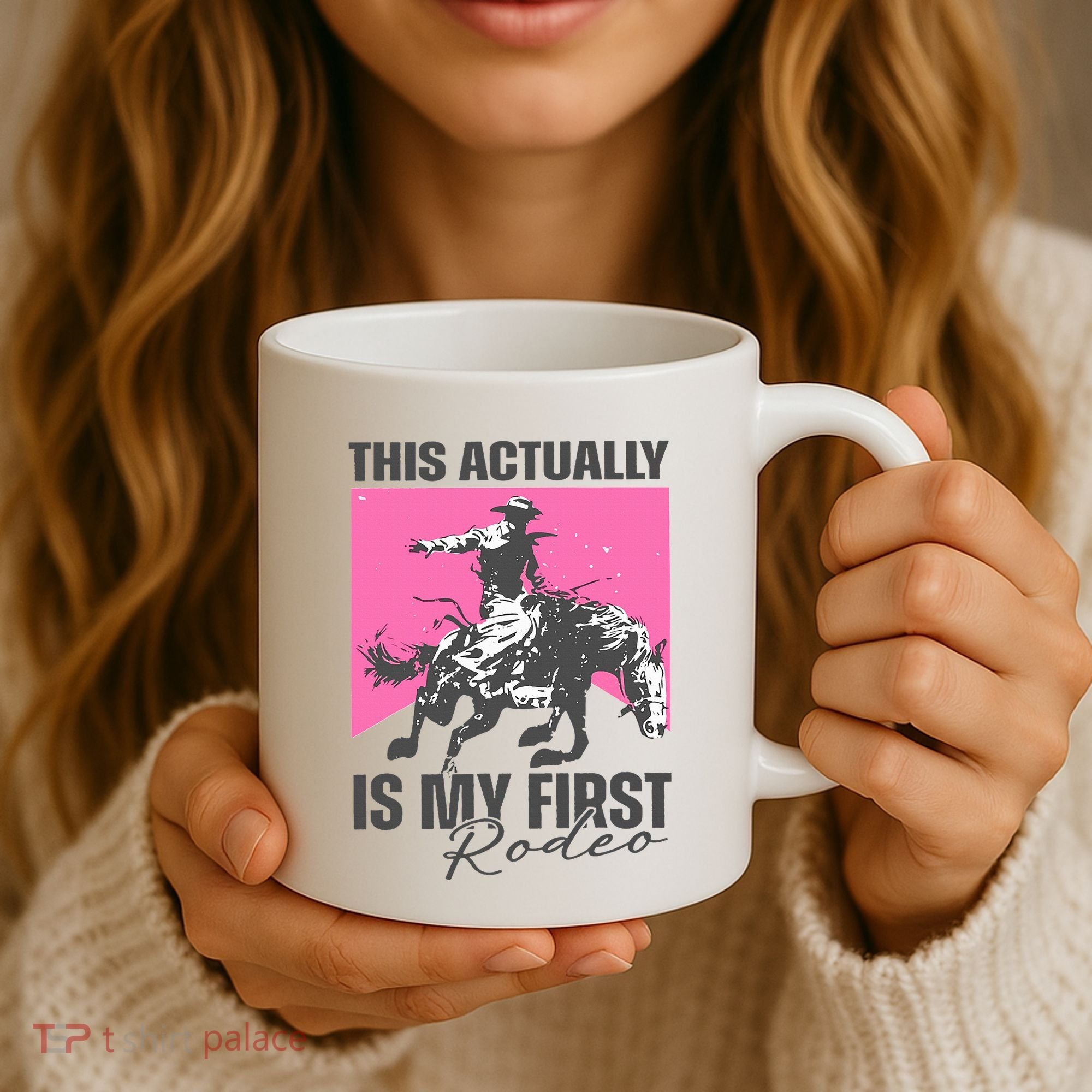 This Actually Is My First Rodeo Coffee Mug