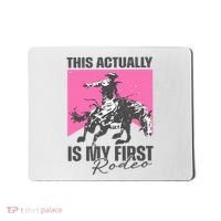 This Actually Is My First Rodeo Mousepad thumb 0