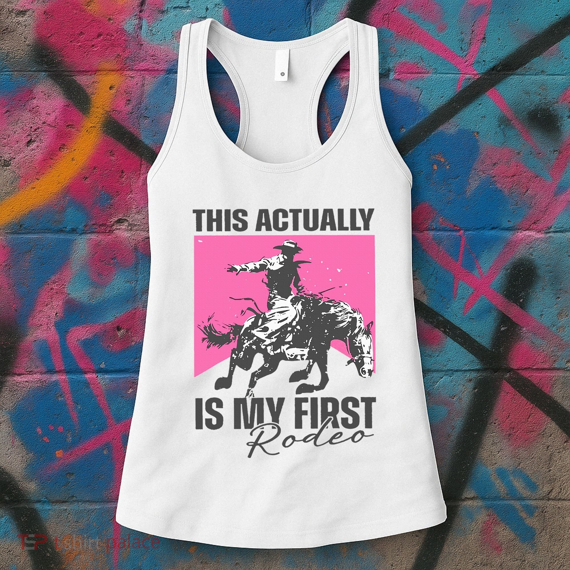 This Actually Is My First Rodeo Women's Tank Top
