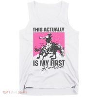 This Actually Is My First Rodeo Tank Top thumb 0