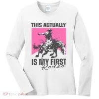 This Actually Is My First Rodeo Women's Long Sleeve Shirt thumb 0