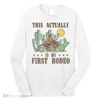 This Actually Is My First Rodeo Western Country Southern Long Sleeve Shirt thumb 0