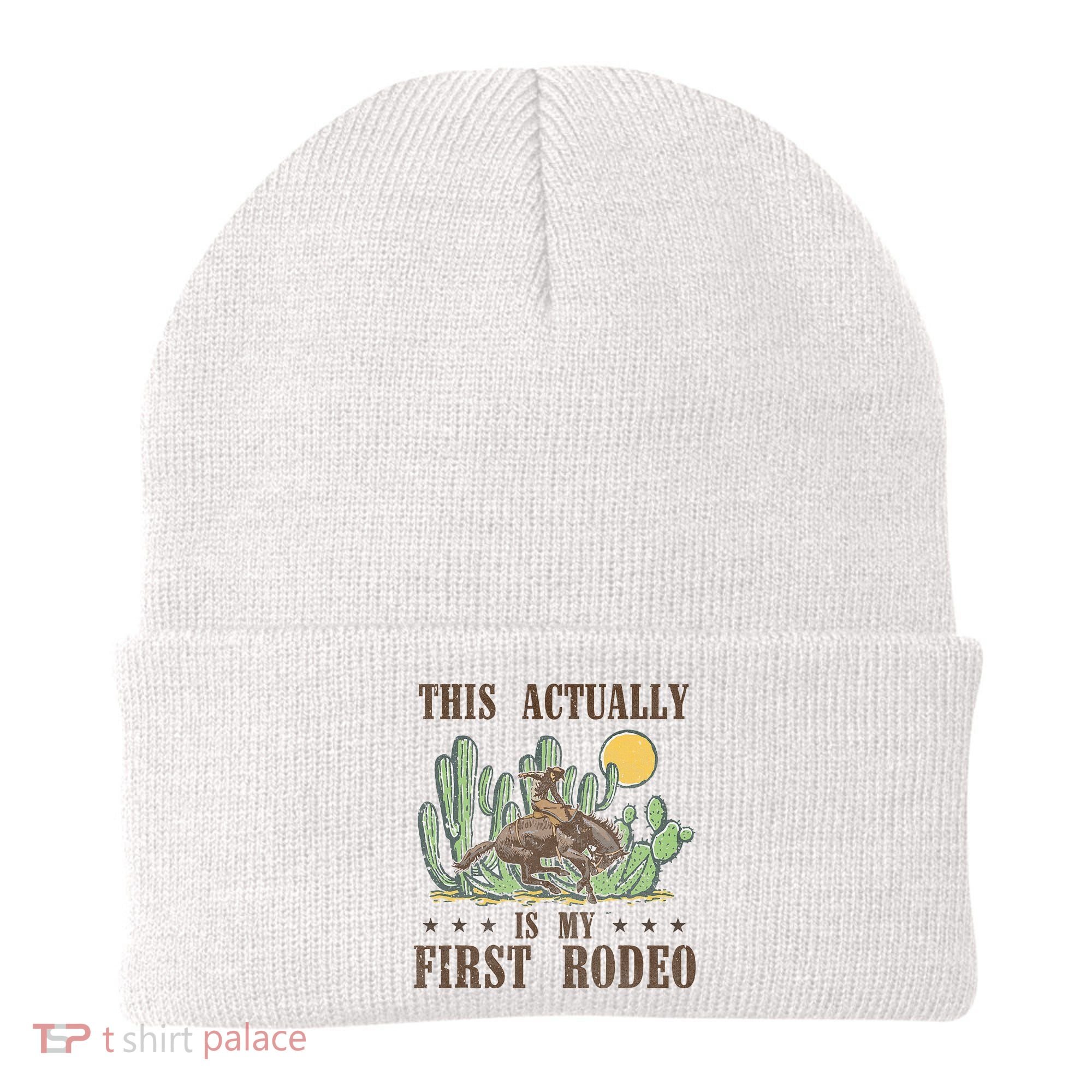 This Actually Is My First Rodeo Western Country Southern Beanie