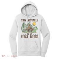 This Actually Is My First Rodeo Western Country Southern Women's Hoodie thumb 0