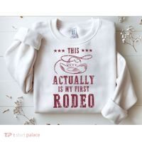 This Actually Is My First Rodeo Cow Sweatshirt thumb 2
