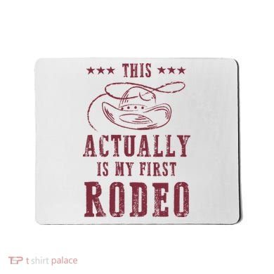 This Actually Is My First Rodeo Cow Mousepad