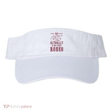 This Actually Is My First Rodeo Cow Visor