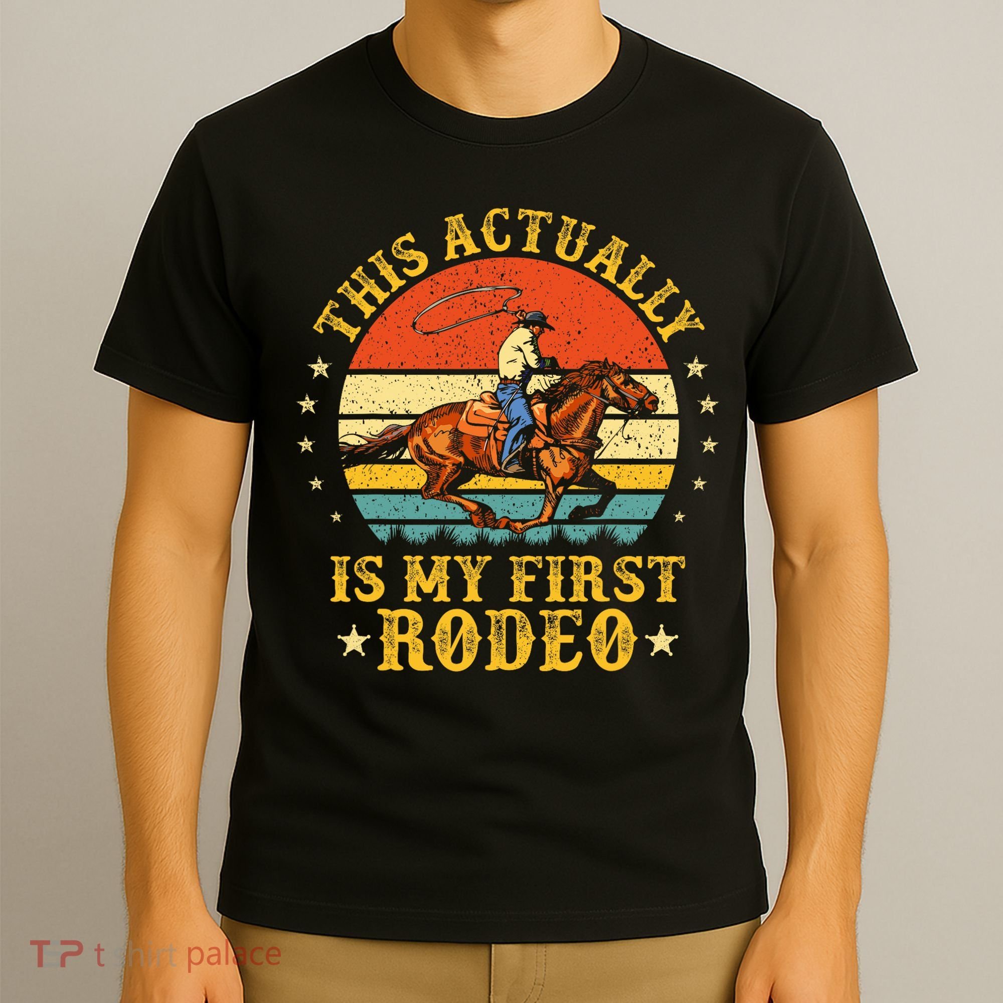 This Actually Is My First Rodeo Country Life Howdy Vintage T-Shirt